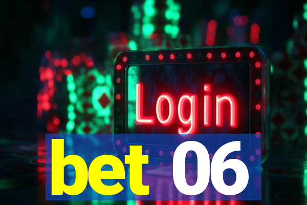 bet 06